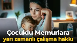 Memurlara yarı zamnlı çalışma