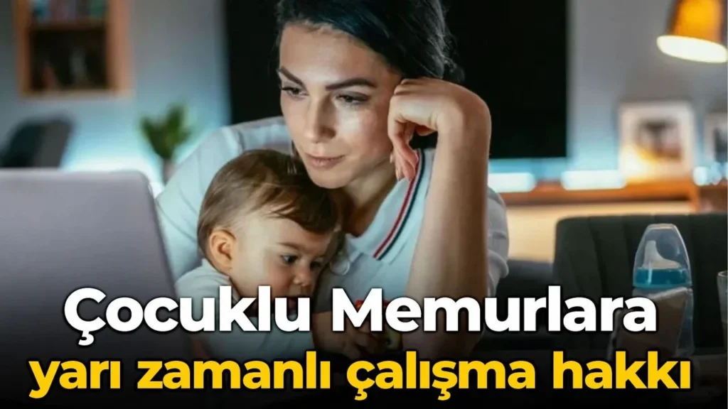 Memurlara yarı zamnlı çalışma