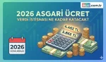 2026 asgari ücret vergi istisnası tutarları