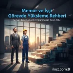 kamu işçisi görevde yükselme